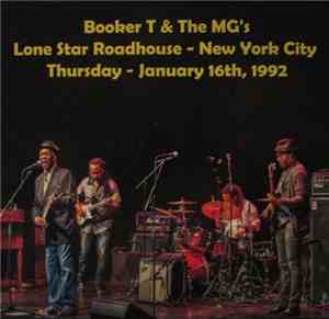 Booker T. & The M.G.'s - Lone Star Roadhouse- New York City Thursday-Januar ...