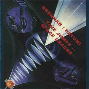 Brennan / Patumi - Time Jumps – Space Cracks