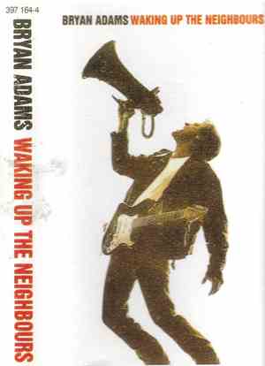 Bryan Adams - Waking Up The Neighbours