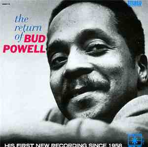 Bud Powell - The Return Of Bud Powell
