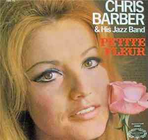Chris Barber & His Jazz Band - Petite Fleur