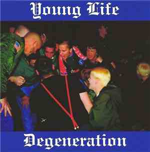 Degeneration  - Young Life