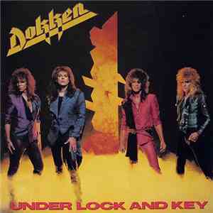 Dokken - Under Lock And Key