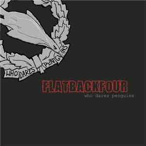 Flat Back Four  - Who Dares Penguins
