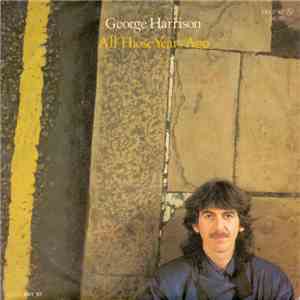 George Harrison - All Those Years Ago