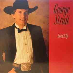 George Strait - Livin' It Up
