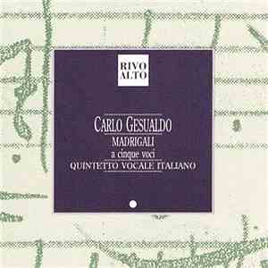 Gesualdo Da Venosa, Quintetto Vocale Italiano - Madrigali A Cinque Voci - L ...