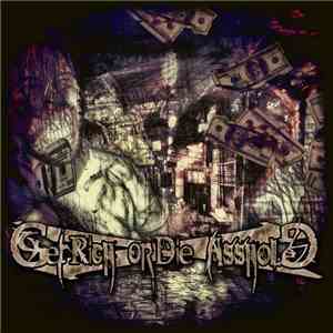 Get Rich Or Die Asshole - Get Rich Or Die Asshole