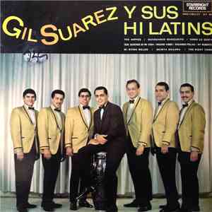 Gil Suarez Y Sus Hi Latins - Gil Suarez Y Sus Hi Latins