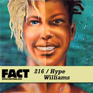 Hype Williams  - FACT Mix 216