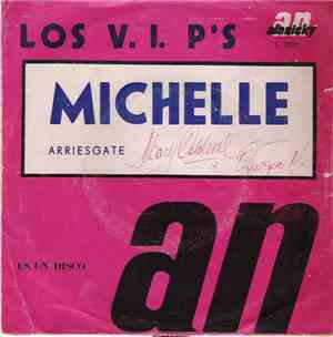 Los Vip's - Michelle / Arriésgate