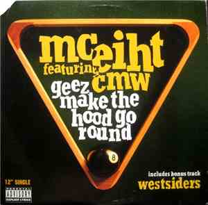 MC Eiht Featuring CMW - Geez Make The Hood Go Round