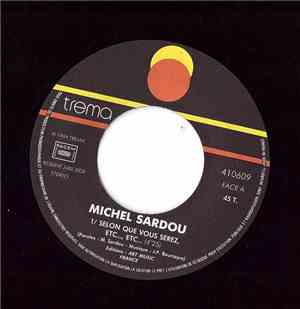 Michel Sardou - Selon Que Vous Serez, Etc... , Etc...