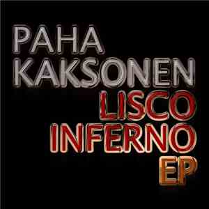 Paha Kaksonen - Lisco Inferno