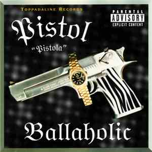 Pistol - Ballaholic