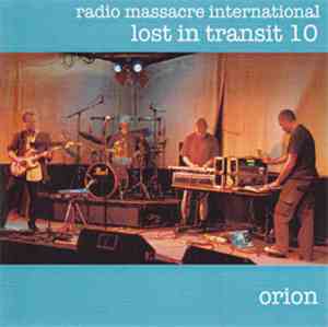 Radio Massacre International - Lost In Transit 10: Orion