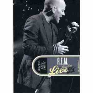 R.E.M. - Live From Austin TX