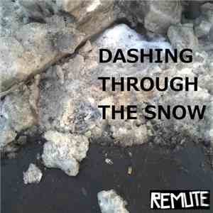 Remute - Dashing Through The Snow