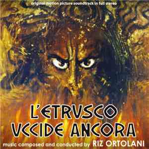 Riz Ortolani - L'Etrusco Uccide Ancora (Original Motion Picture Soundtrack  ...
