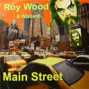 Roy Wood & Wizzard - Main Street