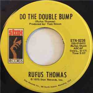 Rufus Thomas - Do The Double Bump