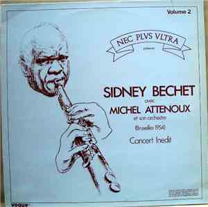 Sidney Bechet Avec Michel Attenoux Et Son Orchestre - Concert Inedit Volume ...