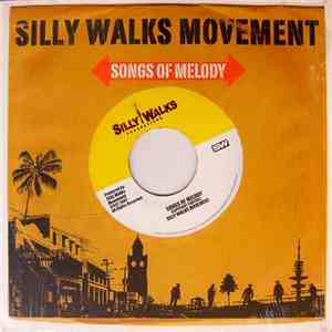 Silly Walks Movement - Songs Of Melody