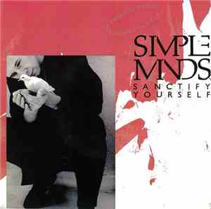 Simple Minds - Sanctify Yourself