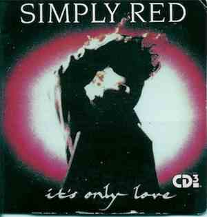 Simply Red - It's Only Love