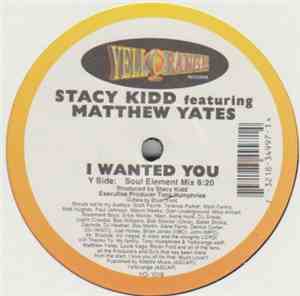 Stacy Kidd Featuring Matthew Yates - I Wanted You