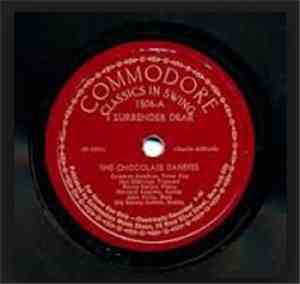The Chocolate Dandies - I Surrender Dear / I Can't Believe That You're In L ...