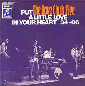 The Dave Clark Five - Put A Little Love In Your Heart