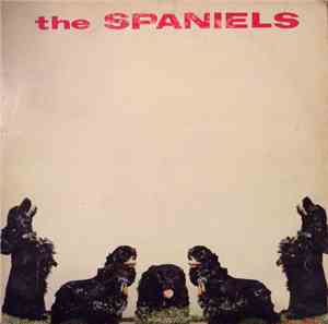 The Spaniels - The Spaniels