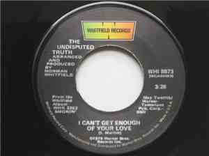 The Undisputed Truth - I Can't Get Enough Of Your Love