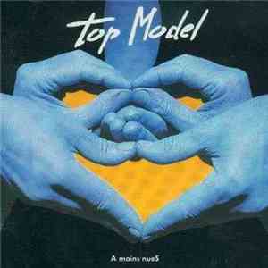 Top Model - A Mains Nues