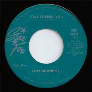 Troy Shondell - Still Loving You