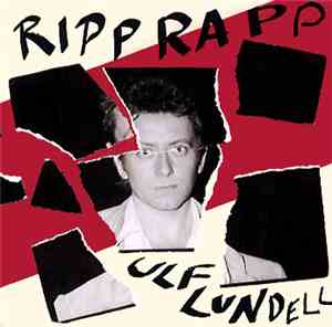Ulf Lundell - Ripp Rapp