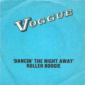 Voggue - Dancin' The Night Away / Roller Boogie