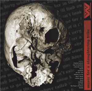 :wumpscut: - Music For A Slaughtering Tribe (Seamless Audio Editon)