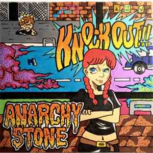 ANARCHY STONE - Knock Out !!!
