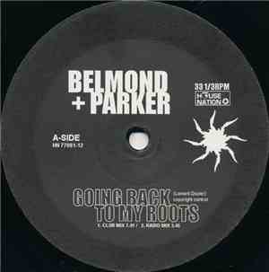 Belmond + Parker - Going Back To My Roots