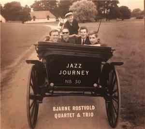 Bjarne Rostvold Quartet & Trio - Jazz Journey