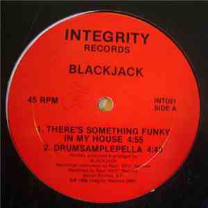 Blackjack  - There's Something Funky In My House / Aciddydaciddy