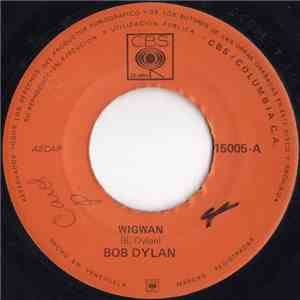 Bob Dylan - Wigwam / Copper Kettle