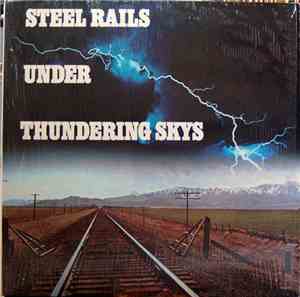 Brad Miller - Steel Rails Under Thundering Skys