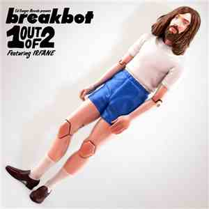 Breakbot Featuring Irfane - One Out Of Two