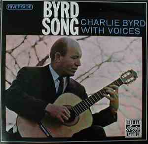 Charlie Byrd - Charlie Byrd With Voices: Byrd Song