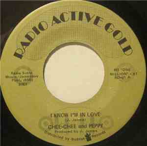 Chee-Chee And Peppy - I Know I'm In Love / My Love Will Never Fade Away