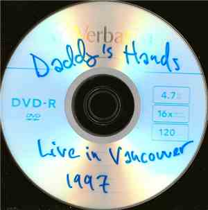 Daddy's Hands - Live in Vancouver 1997
