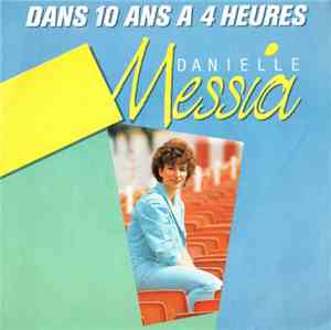 Danielle Messia - Dans 10 Ans A 4 Heures